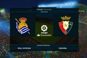 Dự đoán La liga trận Real Sociedad vs Osasuna ngày 31/12