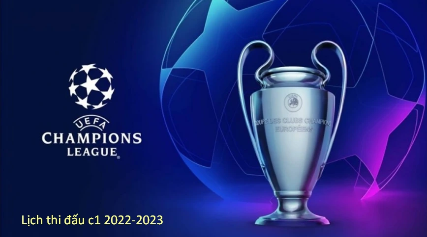 Xem lịch thi đấu C1 châu Âu UEFA Champions League
